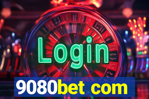 9080bet com